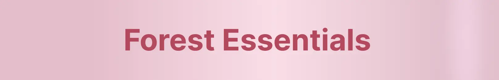 Forest Essentials Collection