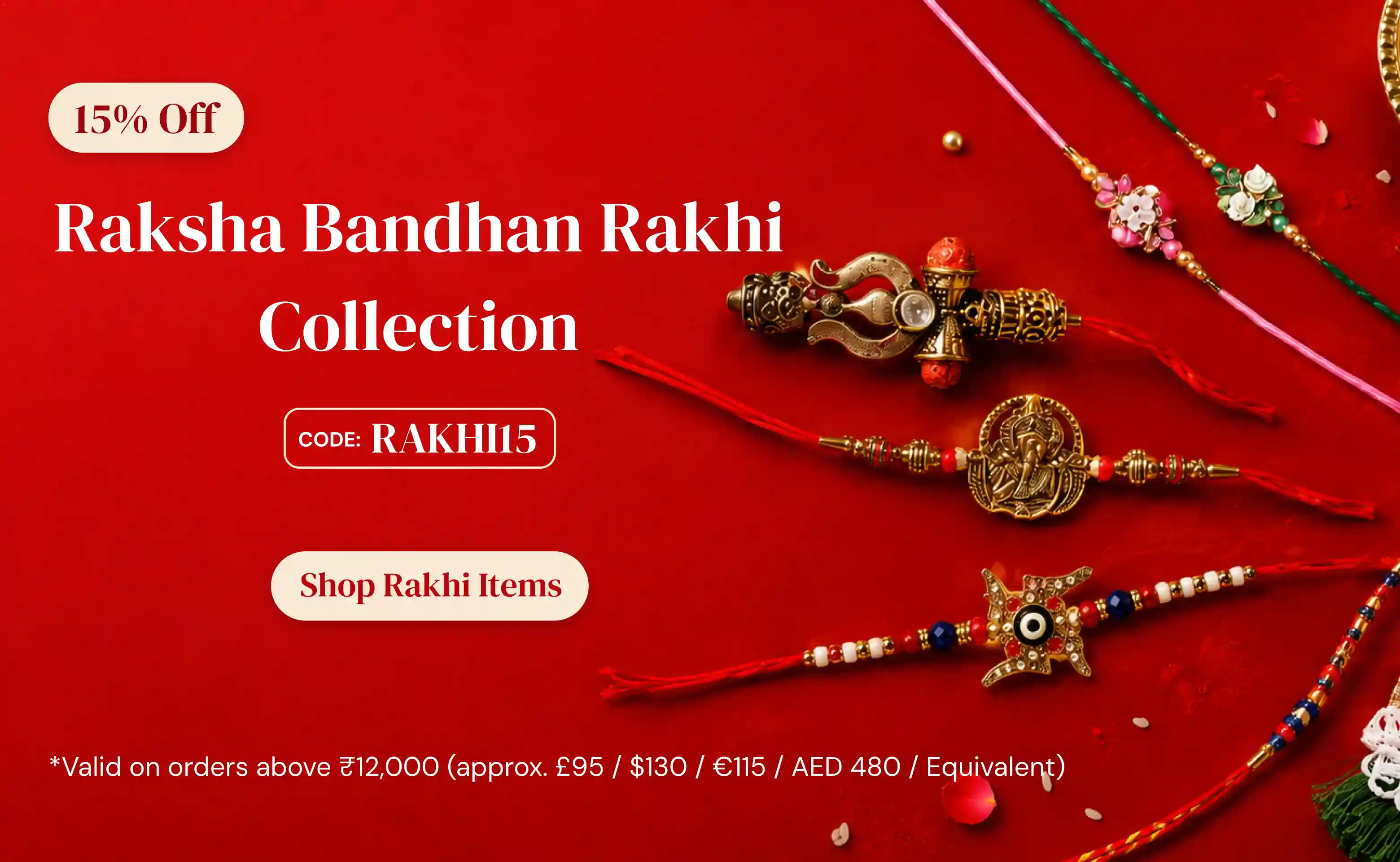 Raksha Bandhan Rakhi Collection banner showcasing diverse Rakhi bracelets on red, with "Shop Rakhi Items" text.